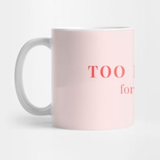 Too pretty for sports Mug